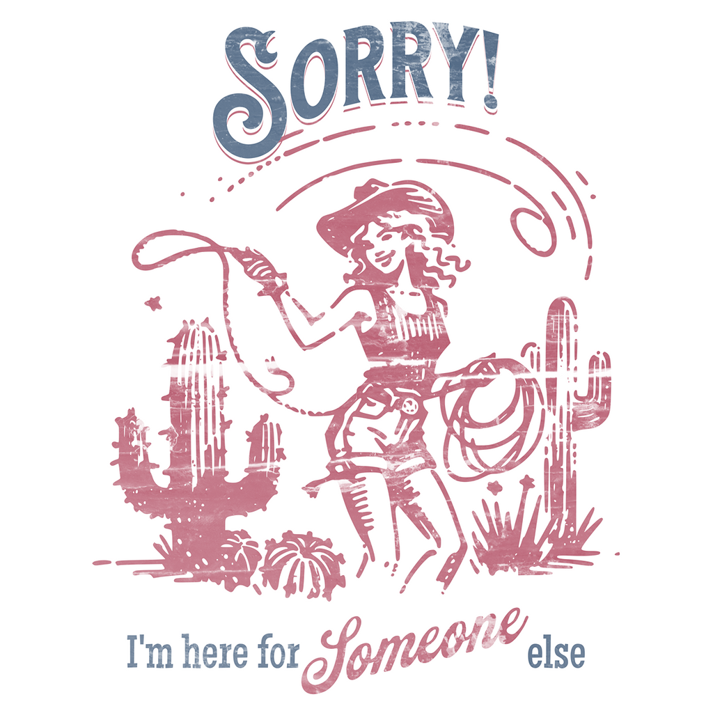 Sorry, I'm Here for Someone Else
